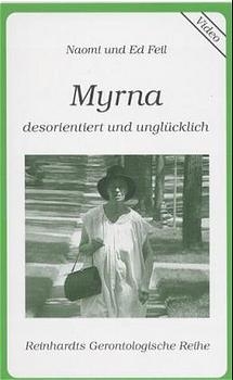 Myrna - desorientiert und unglücklich - Naomi Feil, Ed Feil