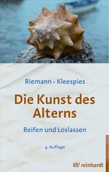 Die Kunst des Alterns - Fritz Riemann, Wolfgang Kleespies