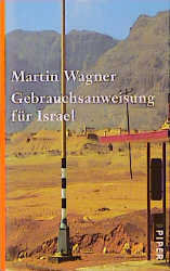 Gebrauchsanweisung für Israel - Martin Wagner