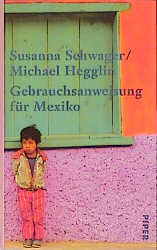 Gebrauchsanweisung für Mexiko - Susanne Hegglin, Michael Schwager