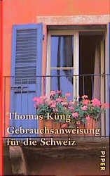 Gebrauchsanweisung für die Schweiz - Thomas Küng