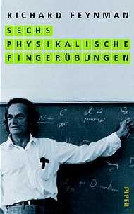 Sechs physikalische Fingerübungen - Richard P Feynman