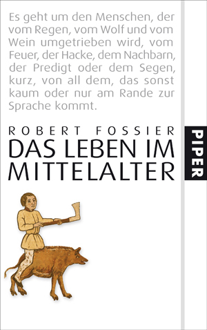 Das Leben im Mittelalter - Robert Fossier