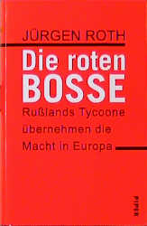 Die roten Bosse - Jürgen Roth