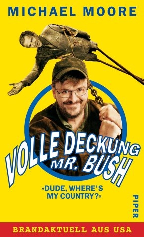 Volle Deckung, Mr. Bush - Michael Moore
