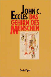 Das Gehirn des Menschen - John C Eccles