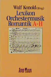 Lexikon Orchestermusik, Romantik A-H - 