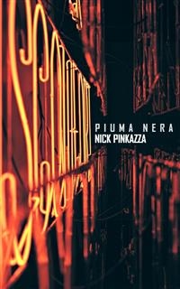 Piuma nera - Nick Pinkazza