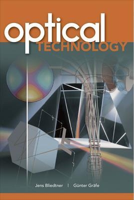 Optical Technology - Jens Bliedtner, Gunter Grafe, Rupert Hector