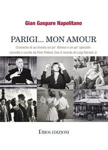Parigi mon amour - Gian Gaspare Napolitano