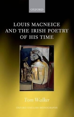 Louis MacNeice and the Irish Poetry of his Time - Tom Walker