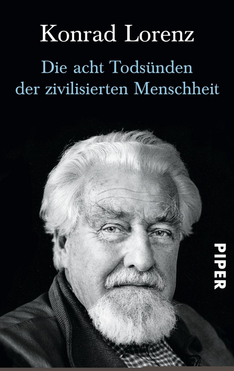 Die acht Todsünden der zivilisierten Menschheit - Konrad Lorenz