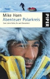 Abenteuer Polarkreis - Mike Horn