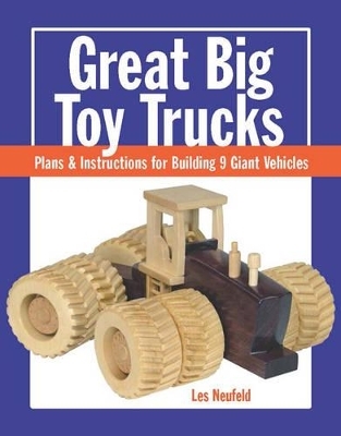 Great Big Toy Trucks - L Neufeld