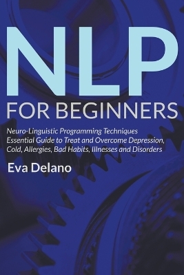 NLP For Beginners - Eva Delano