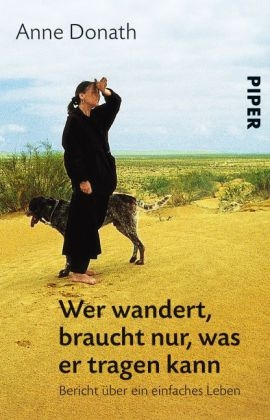 Wer wandert, braucht nur, was er tragen kann - Anne Donath