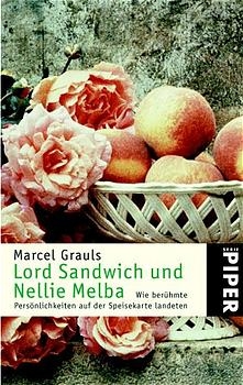 Lord Sandwich und Nellie Melba - Marcel Grauls