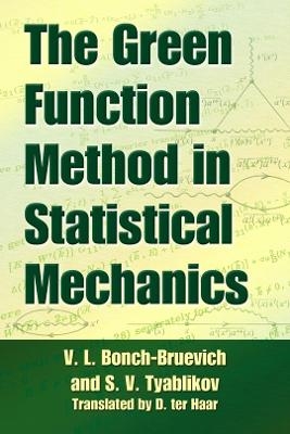 The Green Function Method in Statistical Mechanics - V.L. Bonch-Bruevich