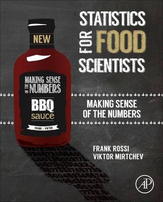 Statistics for Food Scientists - Frank Rossi, Victor Mirtchev
