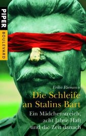 Die Schleife an Stalins Bart - Erika Riemann