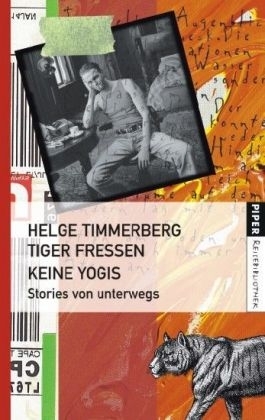 Tiger fressen keine Yogis - Helge Timmerberg