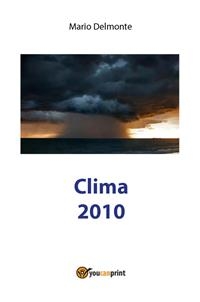 Clima 2010 - Mario Delmonte