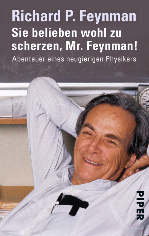 Sie belieben wohl zu scherzen, Mr. Feynman! - Richard P. Feynman
