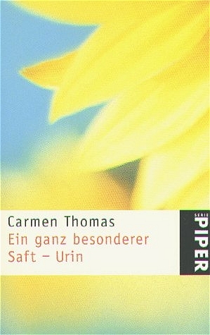 Ein ganz besonderer Saft - Urin - Carmen Thomas