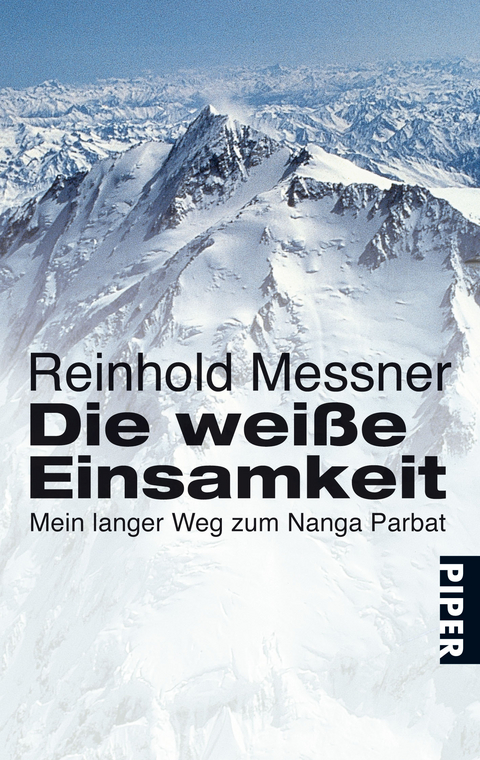 Die weiße Einsamkeit - Reinhold Messner