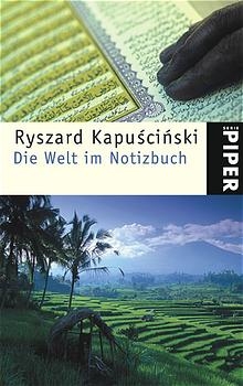 Die Welt im Notizbuch - Ryszard Kapuscinski