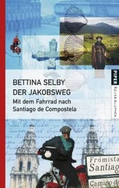 Der Jakobsweg - Bettina Selby