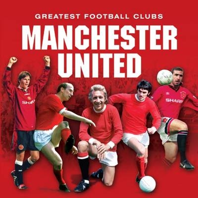 Little Book of Great Football Clubs: Manchester United -  Gammond Jules