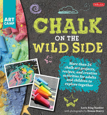 Chalk on the Wild Side - Lori King Kaehler