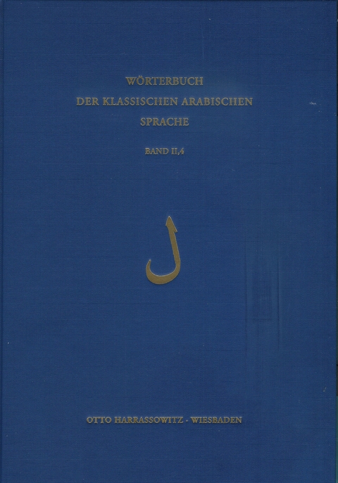 Wörterbuch der klassischen arabischen Sprache. Arabisch - Deutsch - Englisch / Band 2,4 (Lam) - 