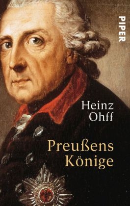 Preußens Könige - Heinz Ohff