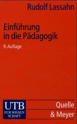 Einführung in die Pädagogik - Rudolf Lassahn
