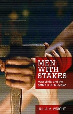 Men with Stakes - Julia Wright