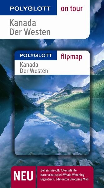 Kanada - Der Westen - Buch mit flipmap