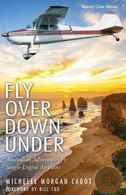 Fly Over Down Under - Michelee Morgan Cabot