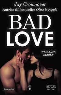 Bad Love - Jay Crownover