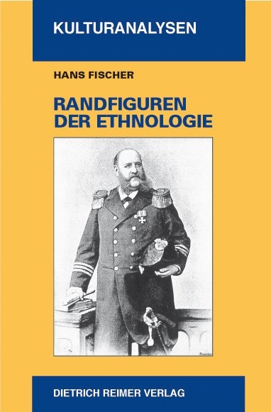 Randfiguren der Ethnologie - Hans Fischer