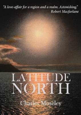 Latitude North - Charles Moseley