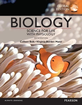Biology: Science for Life with Physiology, Global Edition - Colleen Belk, Virginia Maier