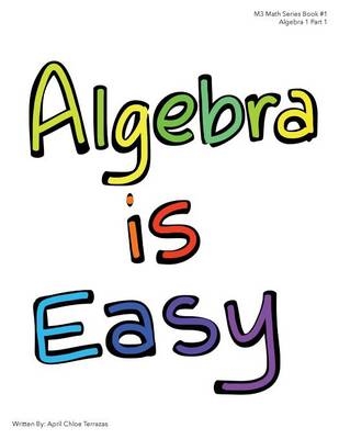 Algebra is Easy Part 1 - April Chloe Terrazas