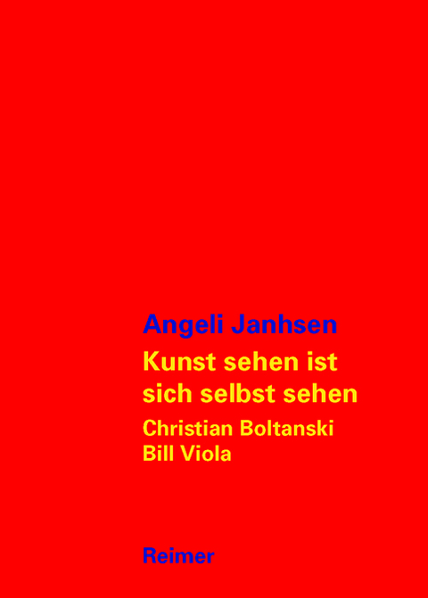 Kunst sehen ist sich selbst sehen - Angeli Janhsen