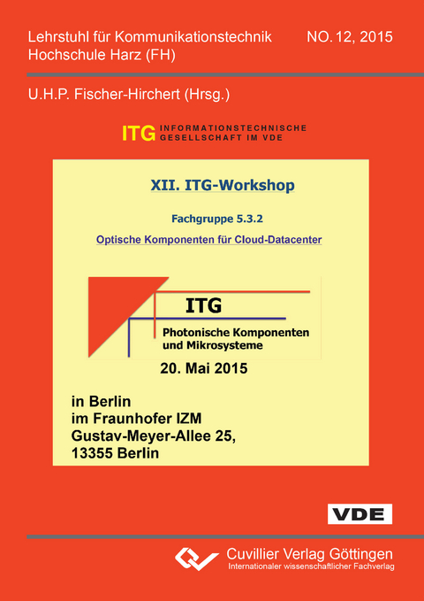 XII. ITG-Workshop Fachgruppe 5.3.2 Optische Komponenten für Cloud-Datacenter - 