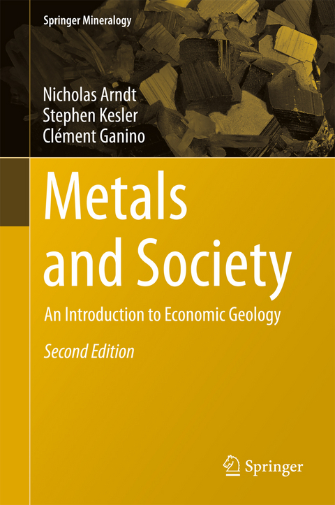 Metals and Society - Nicholas Arndt, Stephen Kesler, Clément Ganino