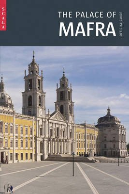 The Palace of Mafra - Isabel Yglesias de Oliveira