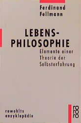 Lebensphilosophie - Ferdinand Fellmann