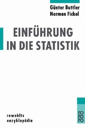 Einführung in die Statistik - Günter Buttler, Norman Fickel